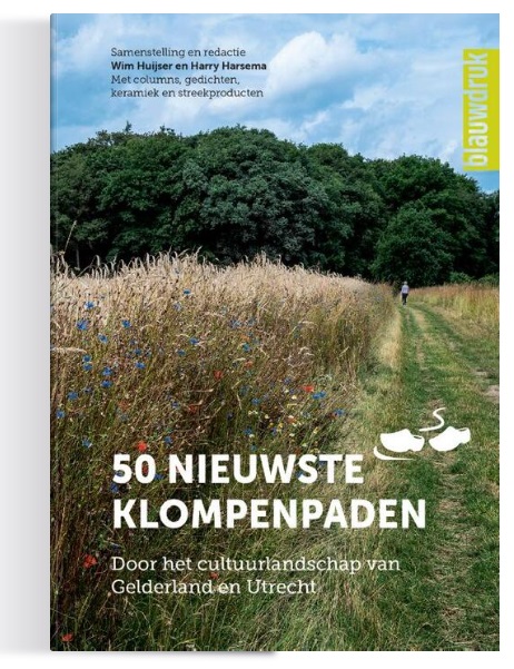 50 Nieuwste Klompenpaden | Wim Huijser e.a. 9789492474612 Blauwdruk Klompenpaden 3 Wandelgidsen Arnhem en de Veluwe 50 Nieuwste Klompenpaden | Wim Huijser e.a. 9789492474612 Blauwdruk Klompenpaden 3 Wandelgidsen Arnhem en de Veluwe