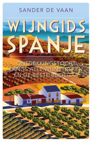 Wijngids Spanje 9789493300859 Sander de Vaan Edicola PassePartout  Culinaire reisgidsen, Reisgidsen, Wijnreisgidsen Spanje