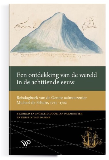 Een ontdekking van de wereld in de achttiende eeuw 9789464561258 Jan Parmentier, Kirstin van Damme Walburg Pers Historische reisgidsen, Reisverhalen & literatuur Wereld als geheel Een ontdekking van de wereld in de achttiende eeuw 9789464561258 Jan Parmentier, Kirstin van Damme Walburg Pers Historische reisgidsen, Reisverhalen & literatuur Wereld als geheel