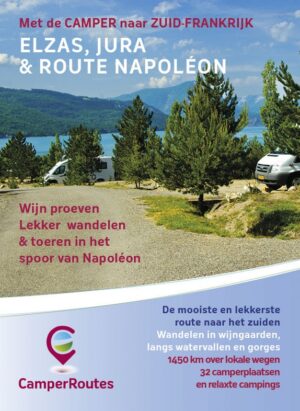 Met de camper naar Zuid-Frankrijk 9789491856181 Mike Bisschops CamperRoutes CamperRoutes in Europa  Campinggidsen, Op reis met je camper, Reisgidsen, Wijnreisgidsen Frankrijk
