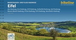 Bikeline Radatlas Eifel - Flüsse und Bahntrassen | fietsgids 9783711101808  Esterbauer Bikeline  Fietsgidsen Eifel