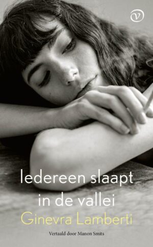 Iedereen slaapt in de vallei | roman van Ginevra Lamberti 9789028233027  Van Oorschot   Reisverhalen & literatuur Veneto, Friuli