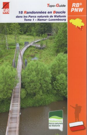 wandelgids 18 Randonnées en Boucle (tome 1: Namur / Luxemburg) 9782931078204  SGR Topoguides (B)  Wandelgidsen Wallonië (Ardennen)