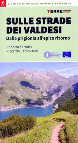 wandelgids Sulle Strade dei Valdesi 9788861895881  Terre di Mezzo   Meerdaagse wandelroutes, Wandelgidsen Turijn, Piemonte