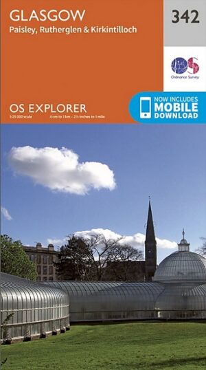 EXP-342  Glasgow | wandelkaart 1:25.000 9780319245941  Ordnance Survey Explorer Maps 1:25t.  Wandelkaarten Glasgow