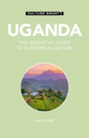 Uganda Culture Smart! 9781787028562  Kuperard Culture Smart  Landeninformatie Uganda, Rwanda, Burundi, Ruwenzorigebergte