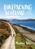 Bikepacking Scotland 9781839811937 Markus Stitz Vertebrate Publishing   Fietsgidsen, Meerdaagse fietsvakanties Schotland
