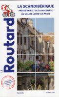 La Scandibérique / Nord | fietsgids 9782017208594  Routard   Fietsgidsen, Meerdaagse fietsvakanties Noordwest-Frankrijk