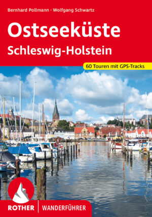 wandelgids Ostseeküste Schleswig-Holstein Rother Wanderführer 9783763344253  Bergverlag Rother RWG  Wandelgidsen Sleeswijk-Holstein