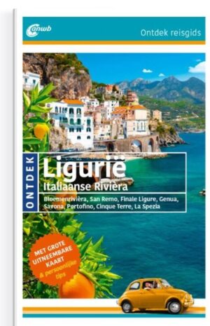 ANWB reisgids Ontdek Ligurië 9789018053369  ANWB ANWB Ontdek gidsen  Reisgidsen Genua, Cinque Terre (Ligurië)