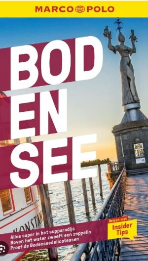 Marco Polo reisgids Bodensee 9783829734684  Marco Polo NL   Reisgidsen Bodenmeer, Schwäbische Alb