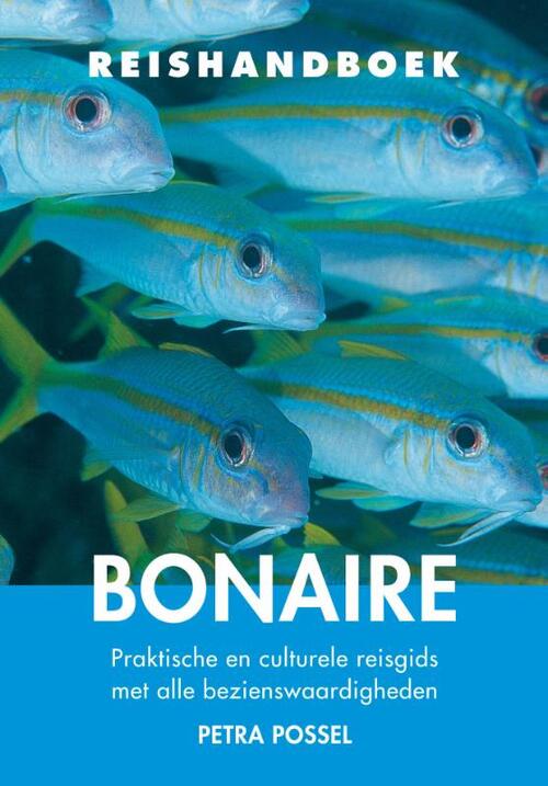 Elmar Reishandboek Bonaire 9789038929347 Petra Possel Elmar Elmar Reishandboeken Reisgidsen Aruba, Bonaire, Curaçao Elmar Reishandboek Bonaire 9789038929347 Petra Possel Elmar Elmar Reishandboeken Reisgidsen Aruba, Bonaire, Curaçao