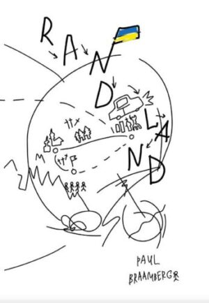 Randland | Paul Braamberg 9789491032615 Paul Braamberg Pumbo Shinz  Reisverhalen & literatuur Oekraïne