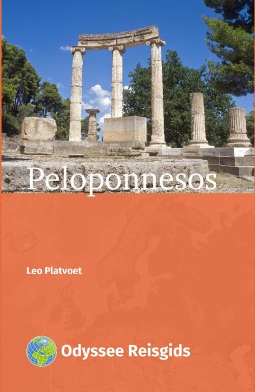Peloponnesos | Odyssee reisgids 9789461231802 Leo Platvoet Odyssee Reisgidsen Peloponnesos Peloponnesos | Odyssee reisgids 9789461231802 Leo Platvoet Odyssee Reisgidsen Peloponnesos
