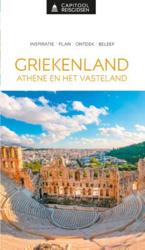 Capitool Griekenland: Athene en het Vasteland | reisgids 9789000394326  Capitool Reisgidsen   Reisgidsen Athene, Griekenland