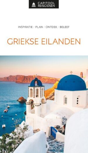 Capitool Griekse Eilanden | reisgids 9789000394333 Dubin Capitool Reisgidsen   Reisgidsen Egeïsche Eilanden, Ionische Eilanden
