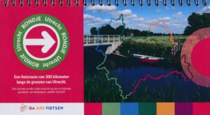 fietsgids Rondje Utrecht 9789090343075 De Routemakers / Bureau Luppes Rondje Fietsen   Fietsgidsen Utrecht