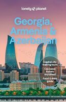 Lonely Planet Georgia, Armenia, Azerbaijan 9781838697839  Lonely Planet Travel Guides  Reisgidsen Kaukasus