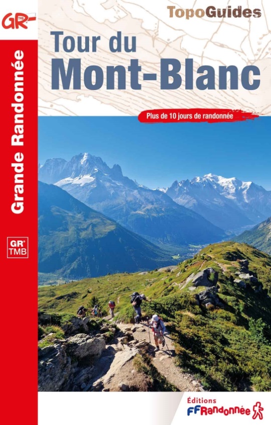TG-028 Tour du Mont Blanc | wandelgids 9782751412868 FFRP topoguides à grande randonnée Meerdaagse wandelroutes, Wandelgidsen Mont Blanc, Chamonix, Haute-Savoie TG-028 Tour du Mont Blanc | wandelgids 9782751412868 FFRP topoguides à grande randonnée Meerdaagse wandelroutes, Wandelgidsen Mont Blanc, Chamonix, Haute-Savoie