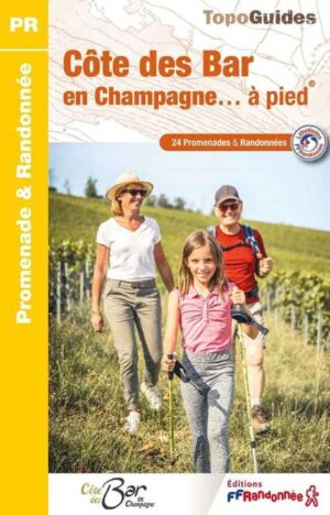 P101  Côte des Bar en Champagne | wandelgids 9782751413261  FFRP Topoguides  Wandelgidsen Champagne, Franse Ardennen
