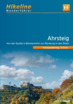 Ahrsteig | Hikeline Wanderführer 9783711102133  Esterbauer Hikeline wandelgidsen  Meerdaagse wandelroutes, Wandelgidsen Eifel