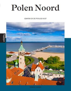 reisgids Polen Noord 9789493358003  Edicola PassePartout  Reisgidsen Gdansk, Poolse Oostzeekust & achterland, Noordoost-Polen met Mazurië