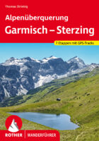 wandelgids Alpenüberquerung Garmisch – Sterzing Rother Wanderführer 9783763346066  Bergverlag Rother RWG  Meerdaagse wandelroutes, Wandelgidsen Tirol
