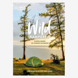 Wild Kamperen | Zoë Agasi en Olivier van Herck 9789043934336 Zoë Agasi en Olivier van Herck Kosmos   Campinggidsen Europa
