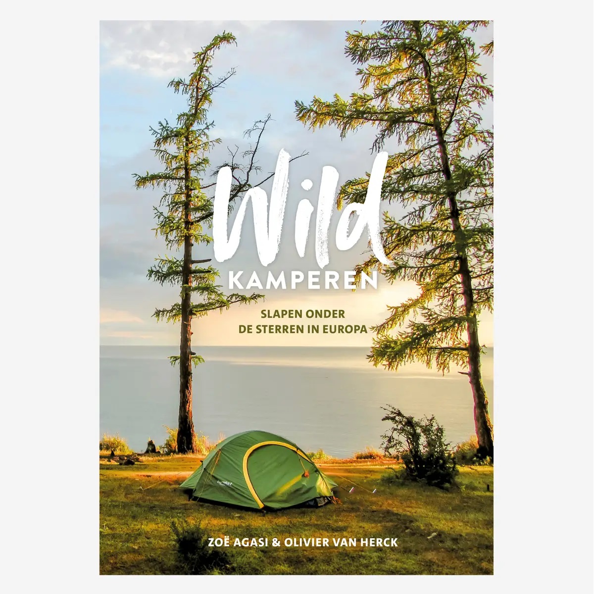 Wild Kamperen | Zoë Agasi en Olivier van Herck 9789043934336 Zoë Agasi en Olivier van Herck Kosmos Campinggidsen Europa Wild Kamperen | Zoë Agasi en Olivier van Herck 9789043934336 Zoë Agasi en Olivier van Herck Kosmos Campinggidsen Europa