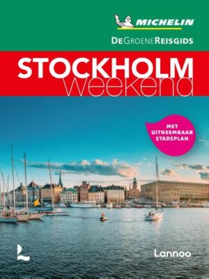 Michelin Groene Reisgids Weekend Stockholm 9789401489119  Michelin Michelin Groene Gids Weekend  Reisgidsen Stockholm