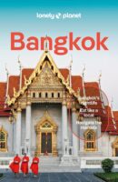 Bangkok | Lonely Planet 9781787015265  Lonely Planet Cityguides  Reisgidsen Thailand