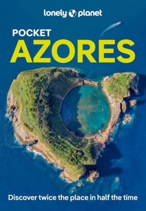 Azores Lonely Planet Pocket Guide | reisgids Azoren 9781837582310  Lonely Planet Lonely Planet Pocket Guides  Reisgidsen Azoren