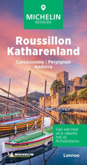 Roussillon, Katharenland | Michelin reisgids 9789401498586  Michelin Michelin Groene gidsen  Reisgidsen Cevennen, Languedoc, Franse Pyreneeën