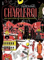 Mijn Charleroi | Pascal Verbeken 9789460583766 Pascal Verbeken Luster   Reisgidsen Wallonië (Ardennen)