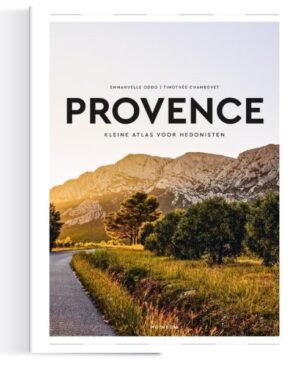 Provence: Kleine Atlas voor Hedonisten 9789493338227  Mo'Media Hedonisten  Reisgidsen Provence, Marseille, Camargue