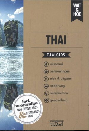 Wat en Hoe: Thai | taalgids 9789043930680  Kosmos Wat en Hoe Taalgids  Taalgidsen en Woordenboeken Thailand