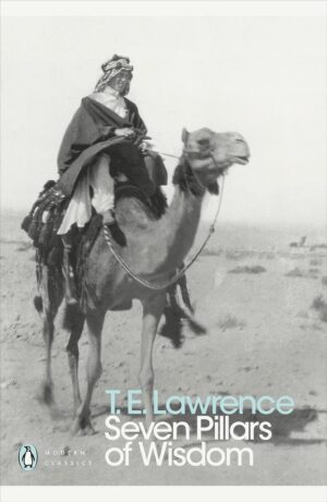 Seven pillars of wisdom | T.E. Lawrence 9780141182766 T.E. Lawrence Penguin   Historische reisgidsen, Reisverhalen & literatuur Midden-Oosten