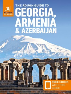 Rough Guide Georgia Armenia & Azerbaijan 9781835291610  Rough Guide Rough Guides  Reisgidsen Kaukasus