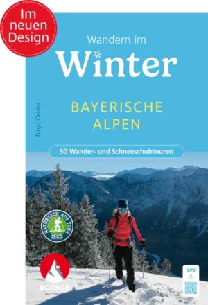Bayerische Alpen: Winterwandern 9783763333950  Bergverlag Rother Winterwandern  Wintersport Beierse Alpen