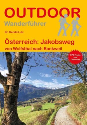 OD-157  Jakobsweg Österreich 9783866866669  Conrad Stein Verlag Outdoor - Der Weg ist das Ziel  Santiago de Compostela, Wandelgidsen Oostenrijk
