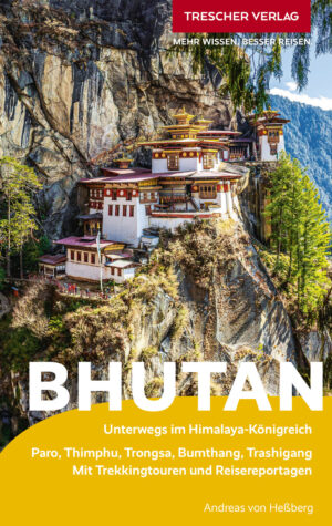 Bhutan | reisgids 9783897946965  Trescher Verlag   Reisgidsen Bhutan en Sikkim