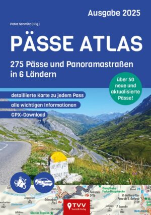 Pässe Atlas 2025 | motorreisgids 9783965990579  TVV Touristik Verlag   Motorsport, Reisgidsen Europa, Zwitserland en Oostenrijk (en Alpen als geheel)