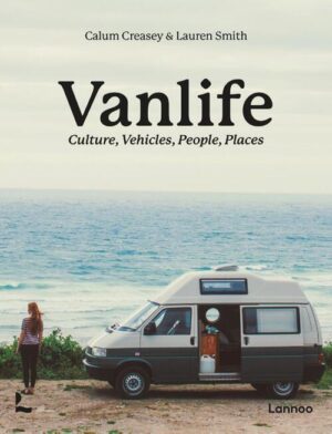 The culture of Vanlife 9789401404259 Calum Creasey Terra   Landeninformatie, Op reis met je camper Wereld als geheel