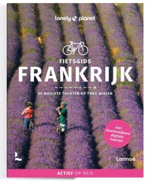 Lonely Planet Fietsgids Frankrijk 9789401442220  Lannoo   Fietsgidsen Frankrijk