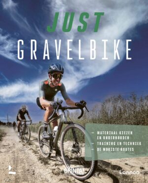 Just Gravelbike 9789401496995 Steven Kins en Bart Vandermaelen Lannoo   Fietsgidsen Reisinformatie algemeen
