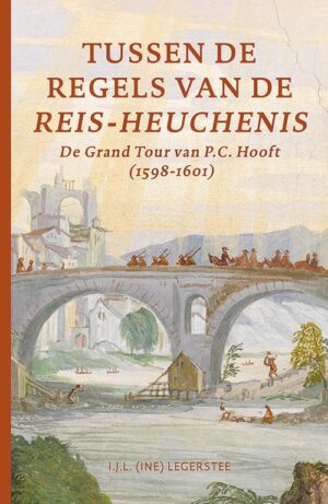 Tussen de regels van de Reis-Heuchenis 9789464551440 Ine Legerstee Verloren   Historische reisgidsen, Reisverhalen & literatuur Europa