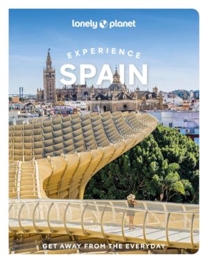 Experience Spain | Lonely Planet 9781837583249  Lonely Planet Experience  Reisgidsen Spanje