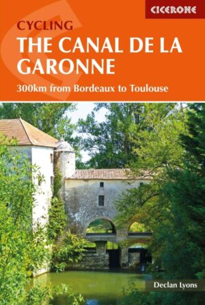 Canal de Garonne cycling guide 9781852847838  Cicerone Press   Fietsgidsen, Meerdaagse fietsvakanties Zuidwest-Frankrijk