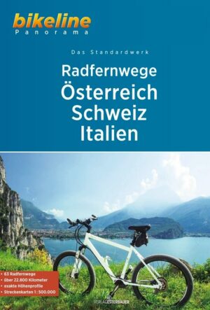 Bikeline Radfernwege Österreich, Schweiz, Italien | fietsgids 9783711102744  Esterbauer Bikeline  Fietsgidsen, Meerdaagse fietsvakanties Europa