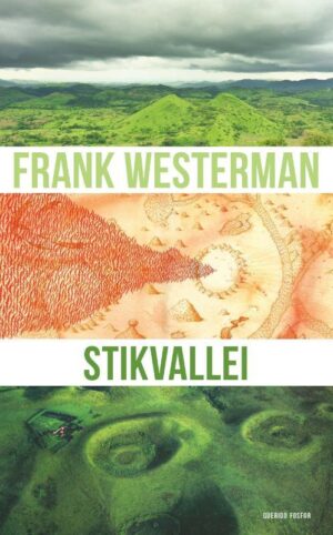 Stikvallei | Frank Westerman 9789021422756 Frank Westerman Bezige Bij   Reisverhalen & literatuur Wereld als geheel